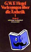 Hegel, Georg Wilhelm Friedrich - Vorlesungen über die Ästhetik I