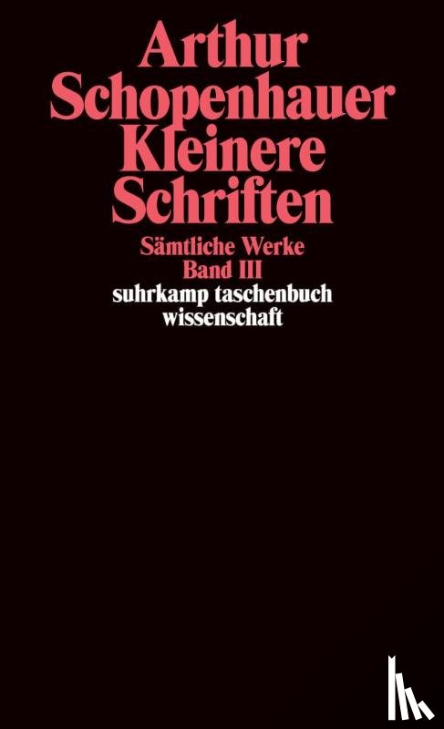 Schopenhauer, Arthur - Kleinere Schriften