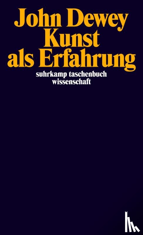 Dewey, John - Kunst als Erfahrung