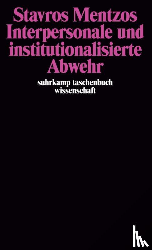 Mentzos, Stavros - Interpersonale und institutionalisierte Abwehr