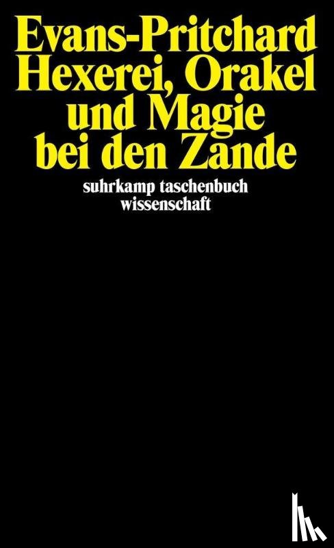 Evans-Pritchard, Edward Evan - Hexerei, Orakel und Magie bei den Zande