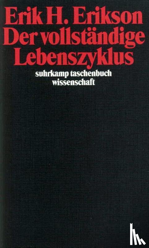 Erikson, Erik Homburger - Der vollständige Lebenszyklus