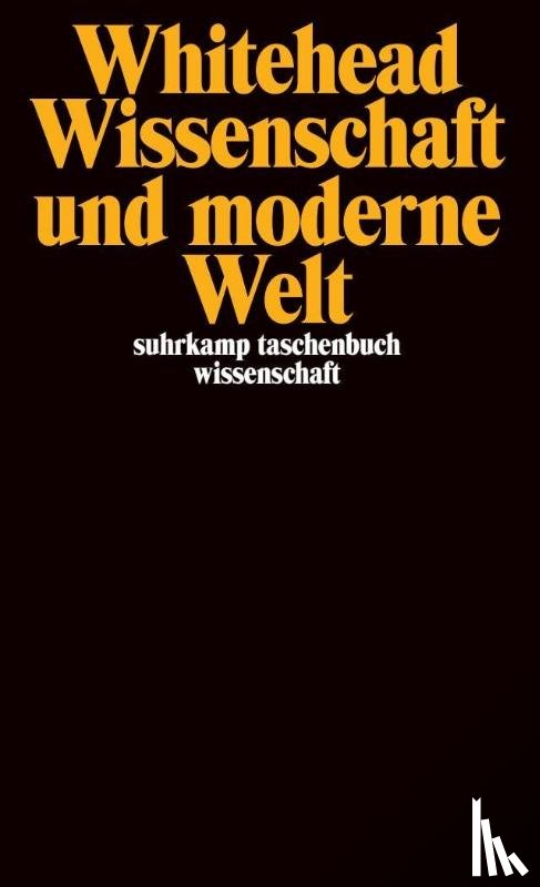 Whitehead, Alfred North - Wissenschaft und moderne Welt