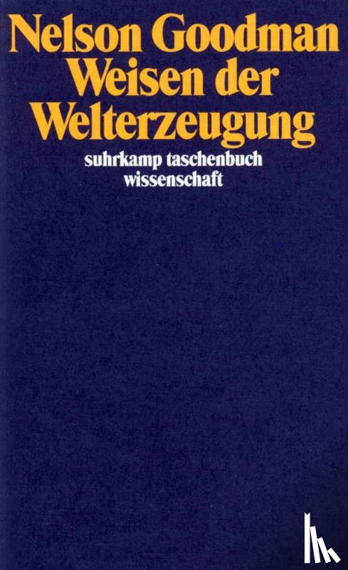 Goodman, Nelson - Weisen der Welterzeugung