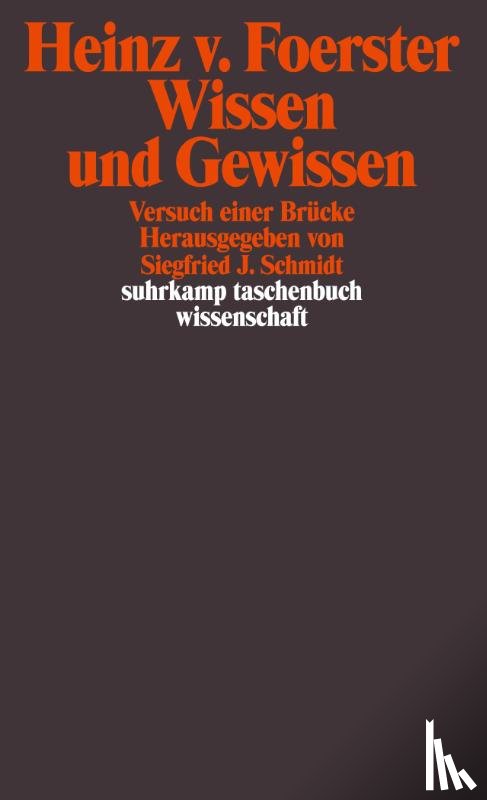 Foerster, Heinz von - Wissen und Gewissen