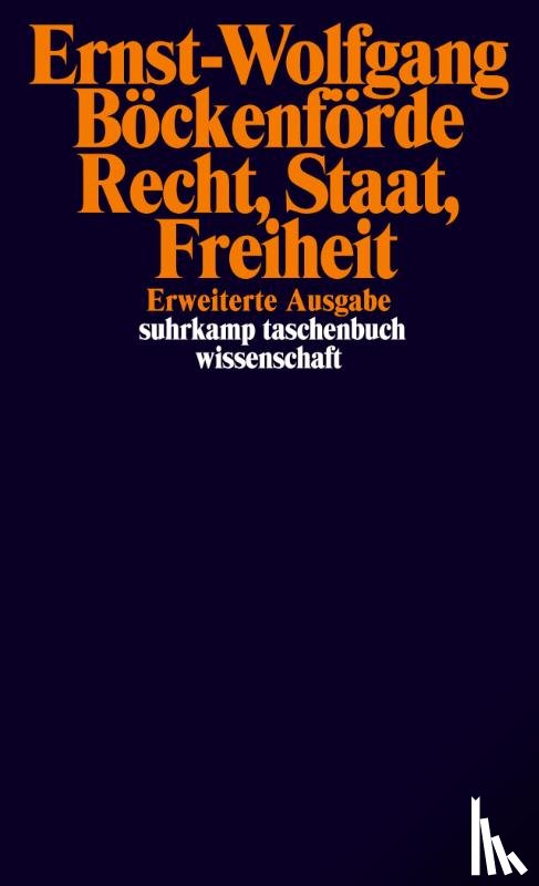 Böckenförde, Ernst-Wolfgang - Recht, Staat, Freiheit