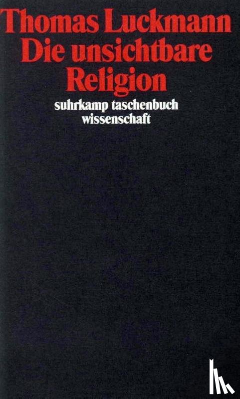 Luckmann, Thomas - Die unsichtbare Religion