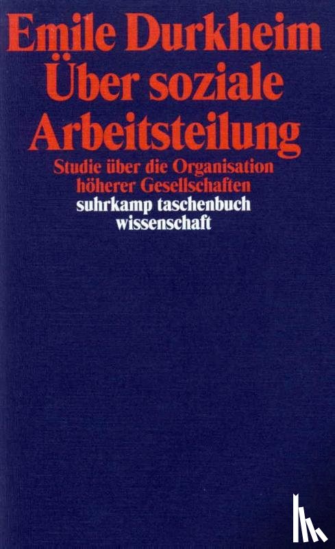 Durkheim, Emile - Über soziale Arbeitsteilung