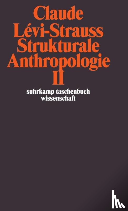 Levi-Strauss, Claude - Strukturale Anthropologie II