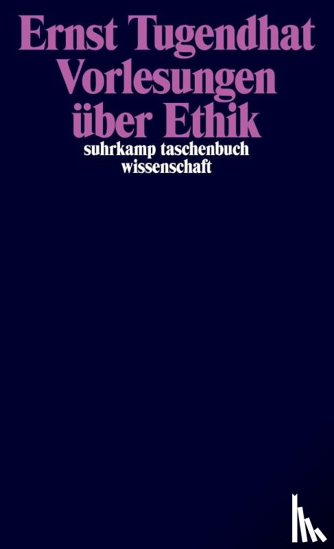 Tugendhat, Ernst - Vorlesungen über Ethik