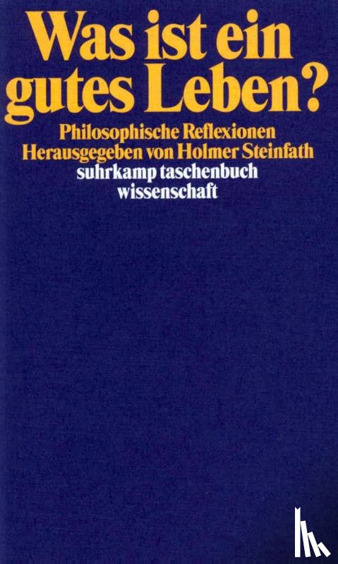  - Was ist ein gutes Leben?