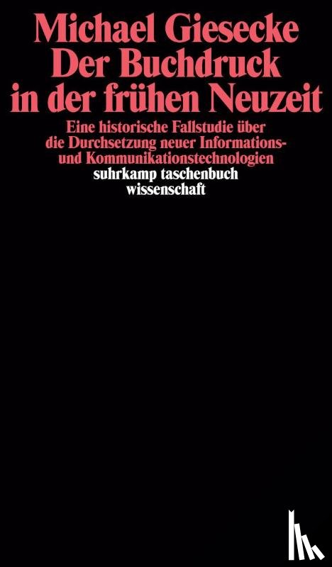 Giesecke, Michael - Der Buchdruck in der frühen Neuzeit