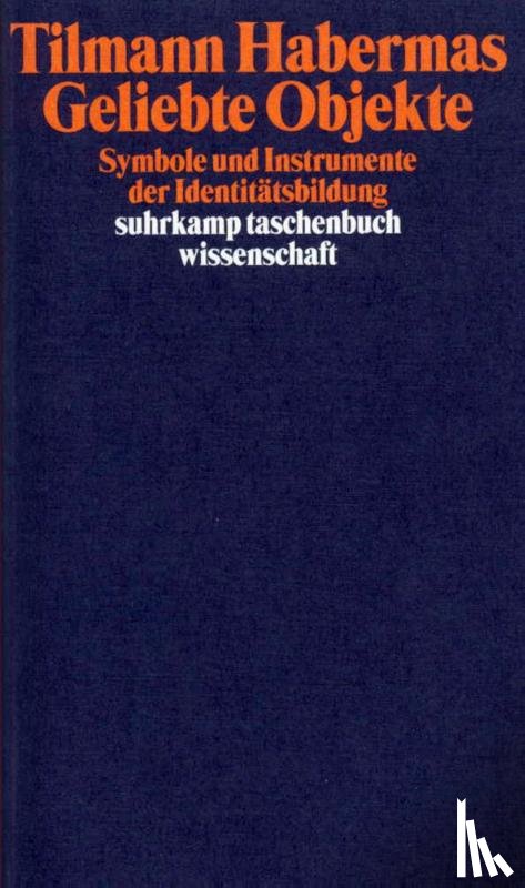 Habermas, Tilmann - Geliebte Objekte