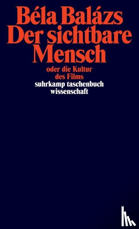 Balazs, Bela - Der sichtbare Mensch