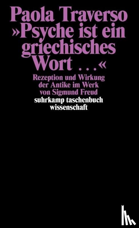 Traverso, Paola - "Psyche ist ein griechisches Wort..."