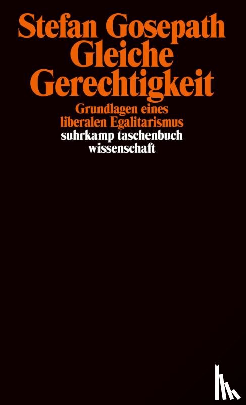 Gosepath, Stefan - Gleiche Gerechtigkeit