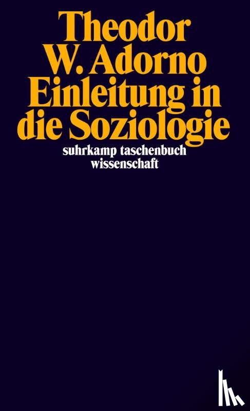 Adorno, Theodor W. - Einleitung in die Soziologie