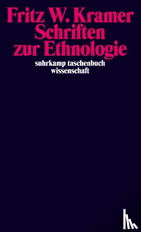 Kramer, Fritz - Schriften zur Ethnologie