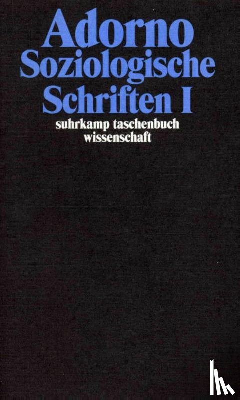 Adorno, Theodor W. - Soziologische Schriften I