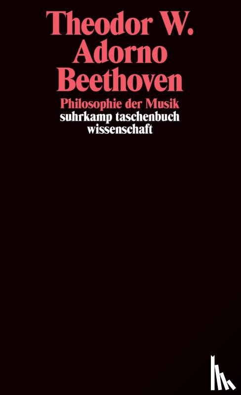 Adorno, Theodor W. - Beethoven - Philosophie der Musik