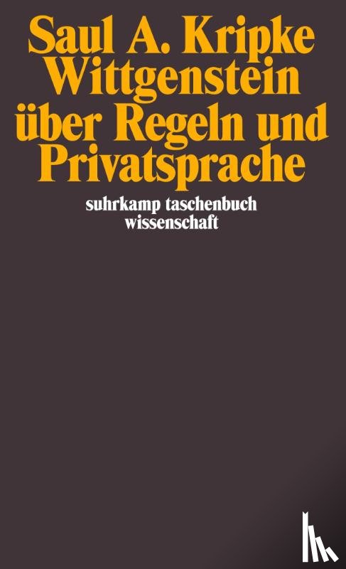 Kripke, Saul A. - Wittgenstein über Regeln und Privatsprache