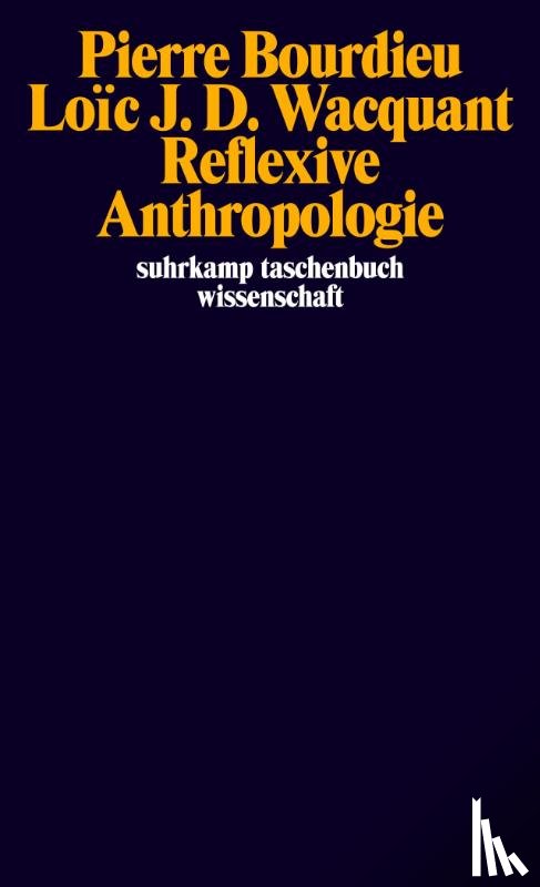 Bourdieu, Pierre, Wacquant, Loic J. D. - Reflexive Anthropologie