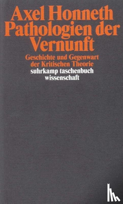 Honneth, Axel - Pathologie der Vernunft