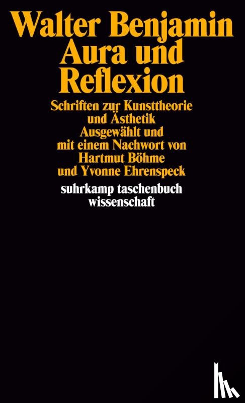 Benjamin, Walter - Aura und Reflexion