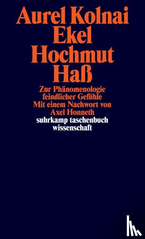 Kolnai, Aurel - Ekel, Hochmut, Haß
