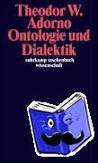 Adorno, Theodor W. - Ontologie und Dialektik
