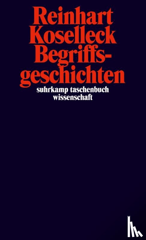 Koselleck, Reinhart - Begriffsgeschichten