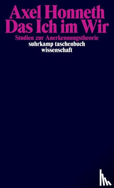 Honneth, Axel - Das Ich im Wir