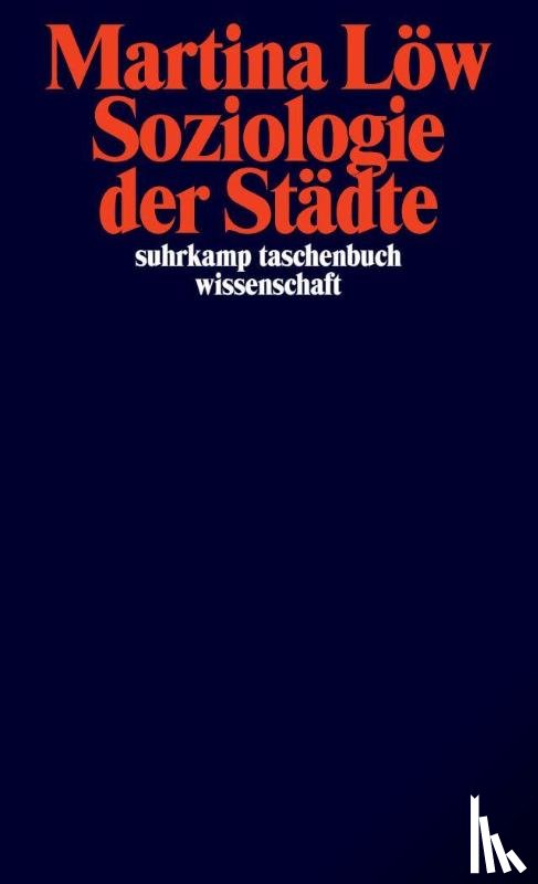 Löw, Martina - Soziologie der Städte