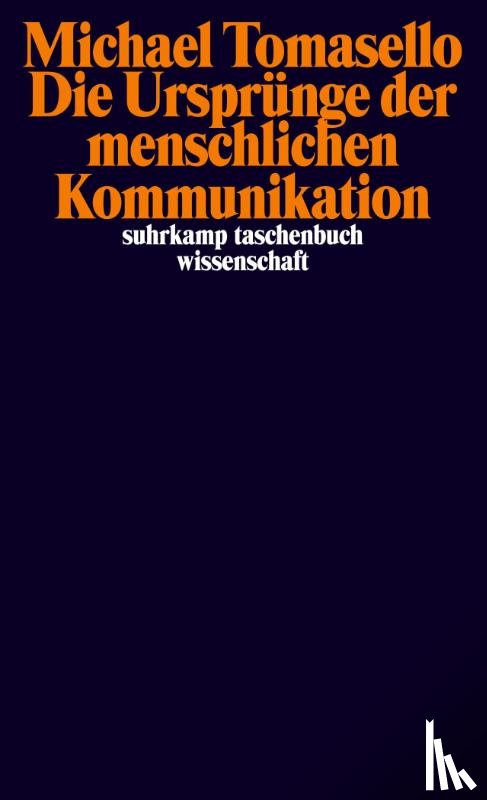 Tomasello, Michael - Die Ursprünge der menschlichen Kommunikation