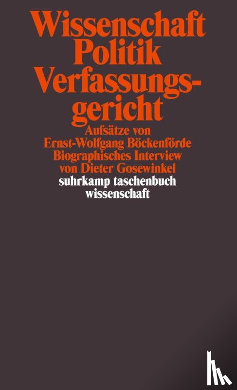 Böckenförde, Ernst-Wolfgang, Gosewinkel, Dieter - Wissenschaft, Politik, Verfassungsgericht