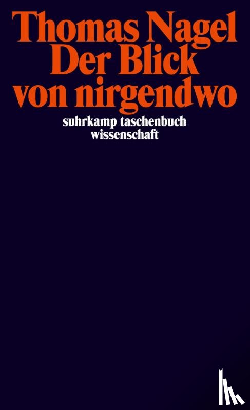 Nagel, Thomas - Der Blick von nirgendwo