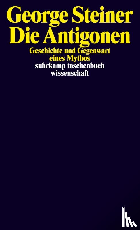 Steiner, George - Die Antigonen