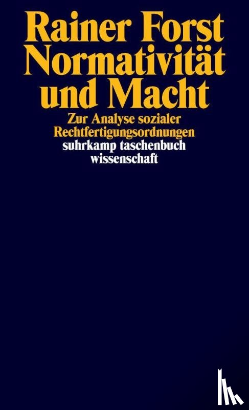 Forst, Rainer - Normativität und Macht
