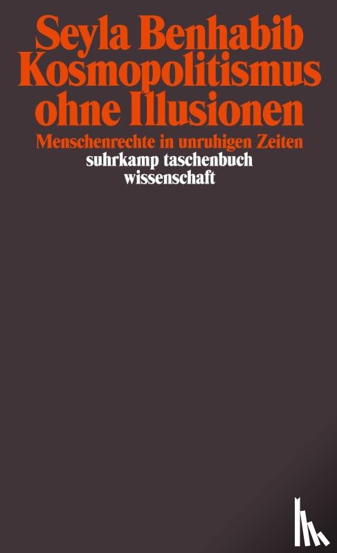 Benhabib, Seyla - Kosmopolitismus ohne Illusionen