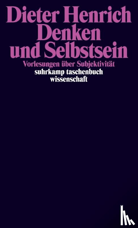 Henrich, Dieter - Denken und Selbstsein