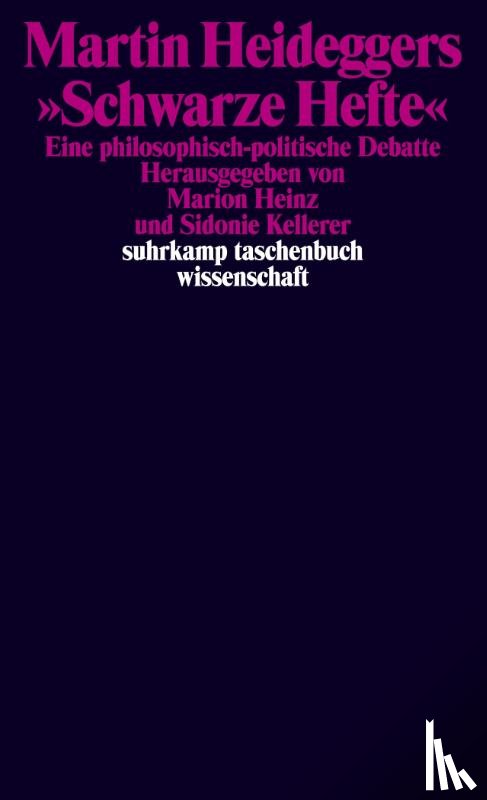  - Martin Heideggers »Schwarze Hefte«