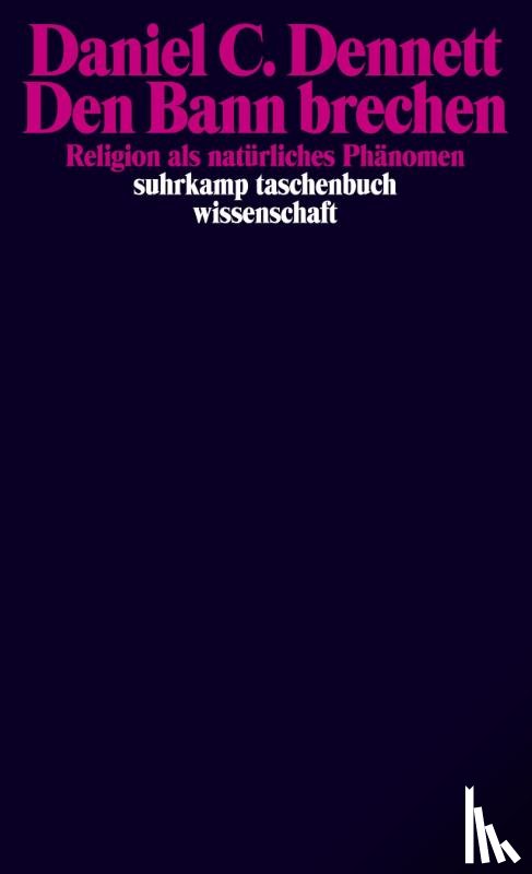 Dennett, Daniel C. - Den Bann brechen