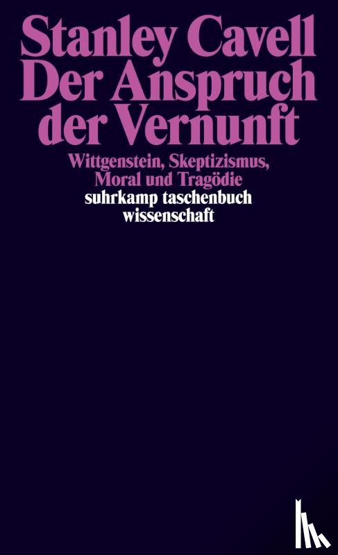 Cavell, Stanley - Der Anspruch der Vernunft