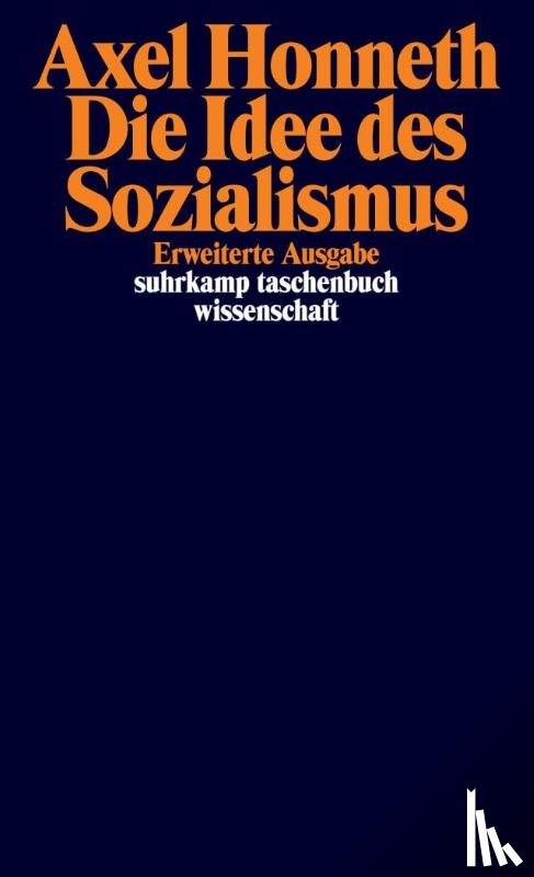 Honneth, Axel - Die Idee des Sozialismus