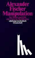 Fischer, Alexander - Manipulation