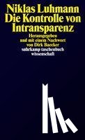 Luhmann, Niklas - Die Kontrolle von Intransparenz