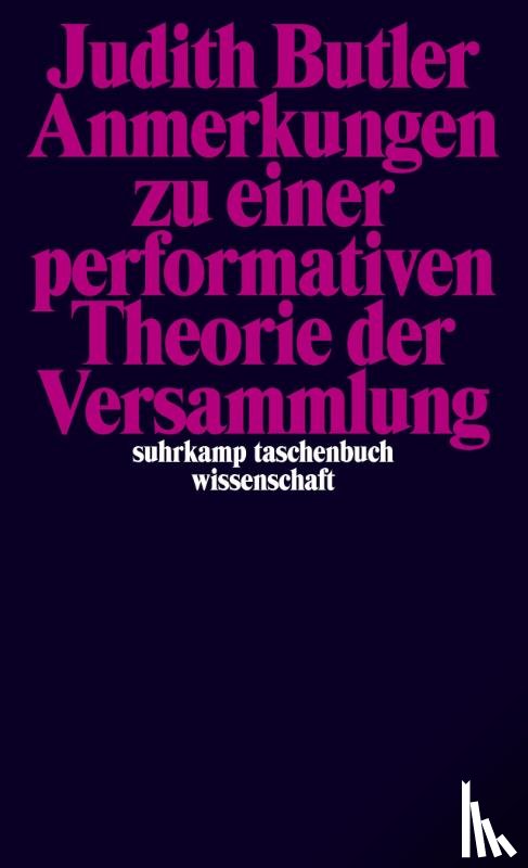 Butler, Judith - Anmerkungen zu einer performativen Theorie der Versammlung