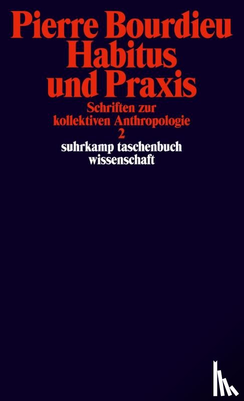Bourdieu, Pierre - Schriften Bd. 3: Habitus und Praxis.
