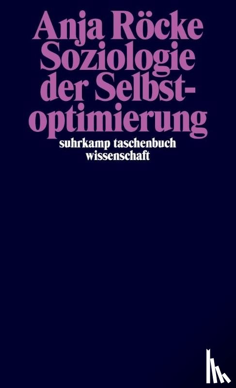 Röcke, Anja - Soziologie der Selbstoptimierung