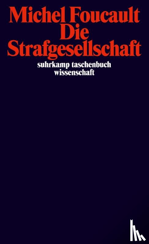 Foucault, Michel - Die Strafgesellschaft